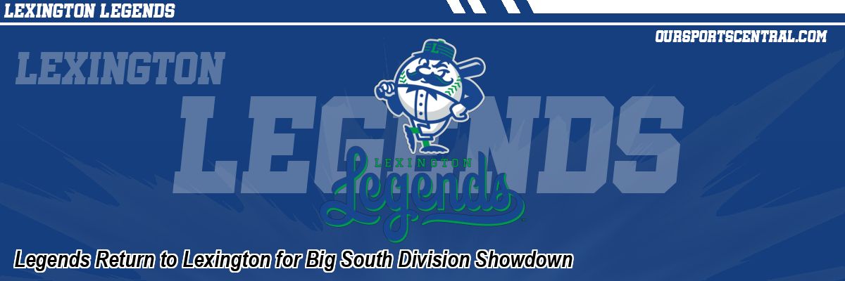 Legends Return to Lexington for Big South Division Showdown