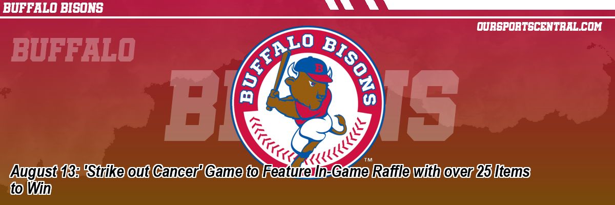 August 13: 'Strike out Cancer' Game to Feature In-Game Raffle with over 25 Items to Win