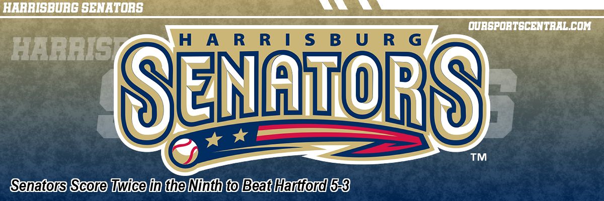 Senators Score Twice in the Ninth to Beat Hartford 5-3