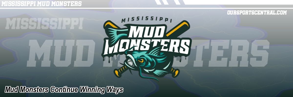 Mud Monsters Continue Winning Ways