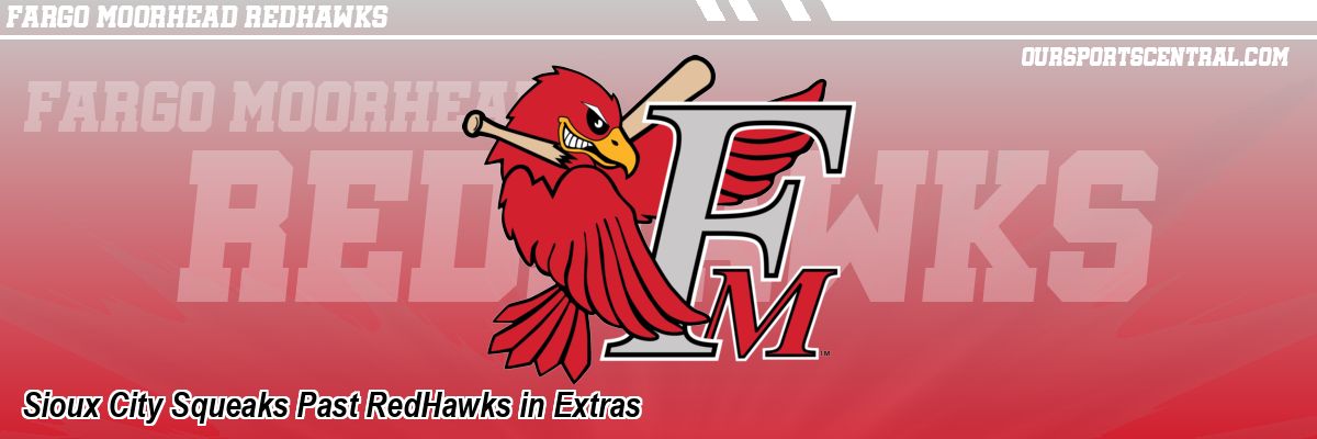 Sioux City Squeaks Past RedHawks in Extras