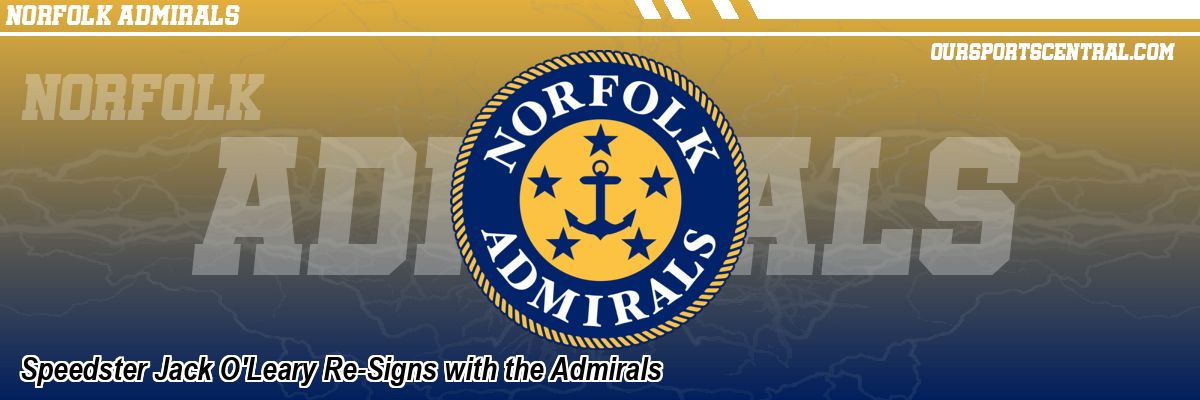 Speedster Jack O'Leary Re-Signs with the Admirals