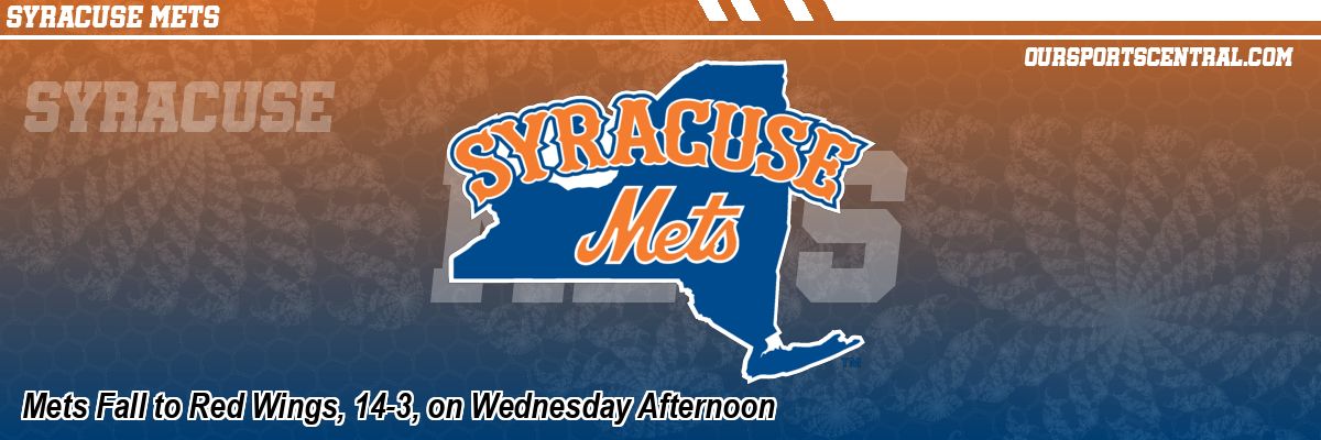 Mets Fall to Red Wings, 14-3, on Wednesday Afternoon
