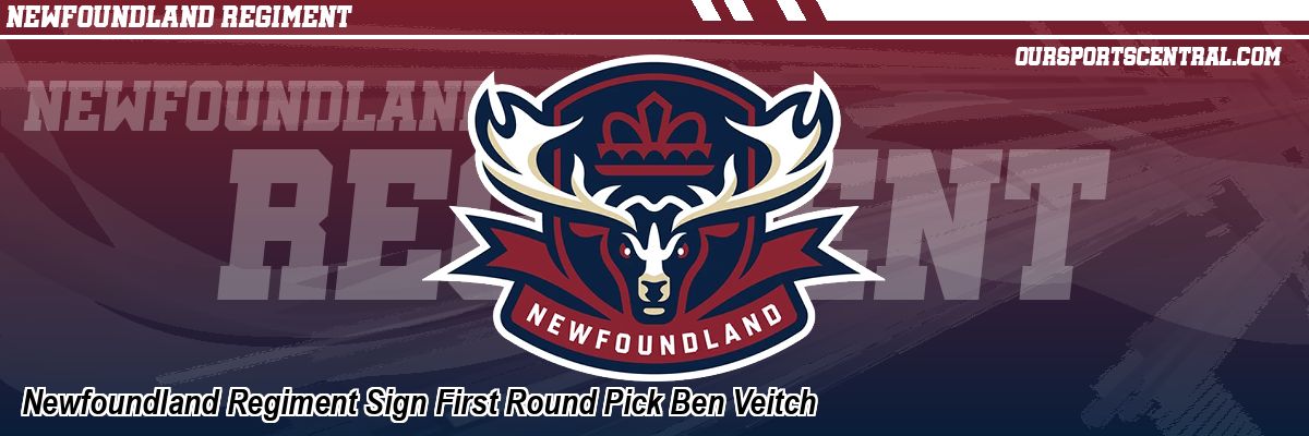 Newfoundland Regiment Sign First Round Pick Ben Veitch