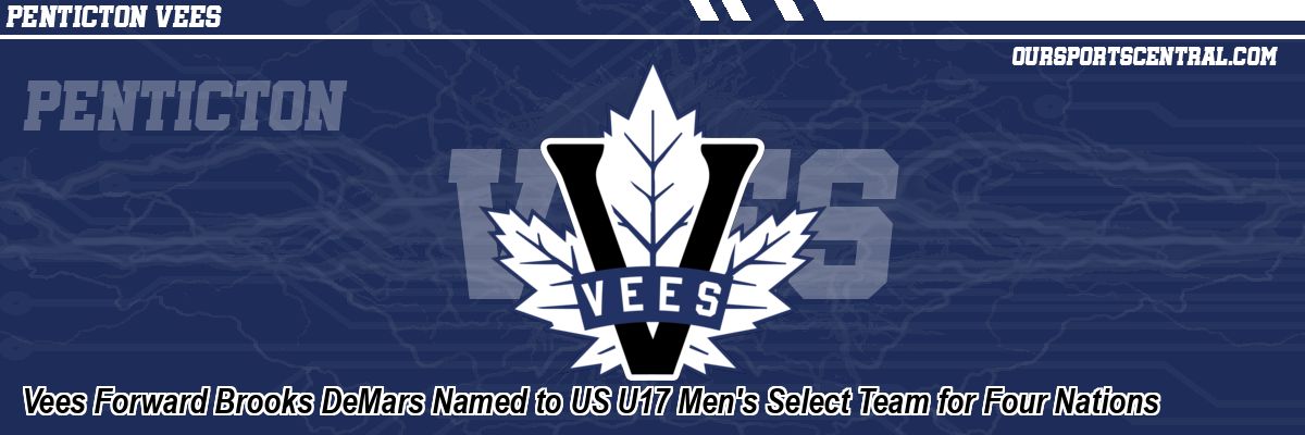 Vees Forward Brooks DeMars Named to US U17 Men's Select Team for Four Nations
