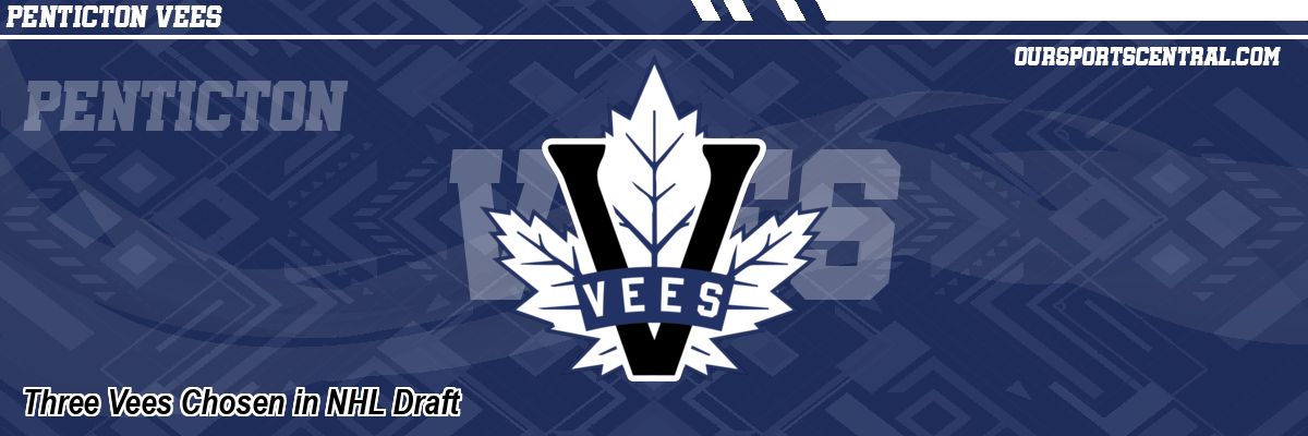 Three Vees Chosen in NHL Draft