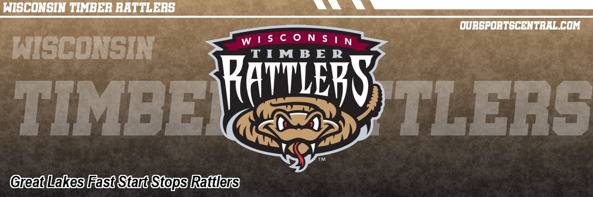 Great Lakes Fast Start Stops Rattlers