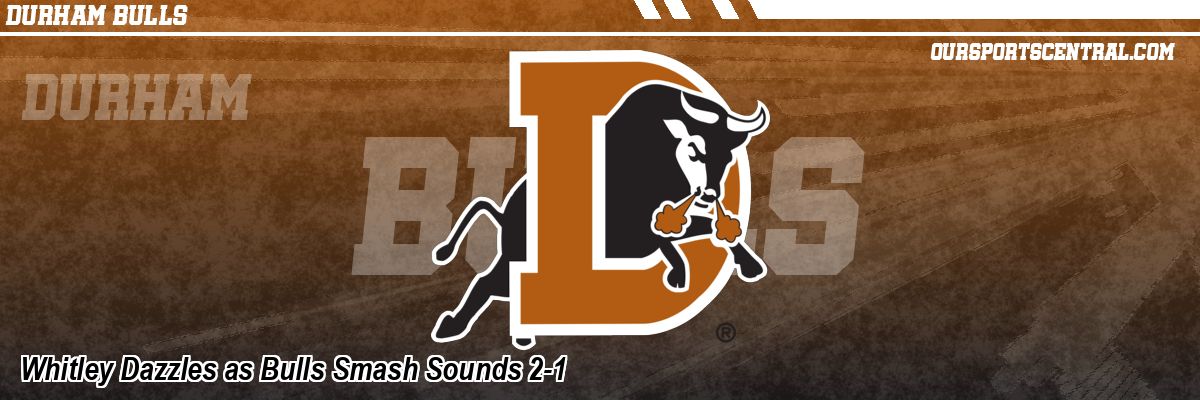 Whitley Dazzles as Bulls Smash Sounds 2-1