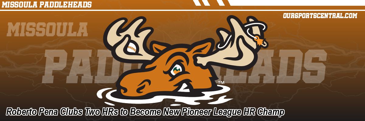 Roberto Pena Clubs Two HRs to Become New Pioneer League HR Champ