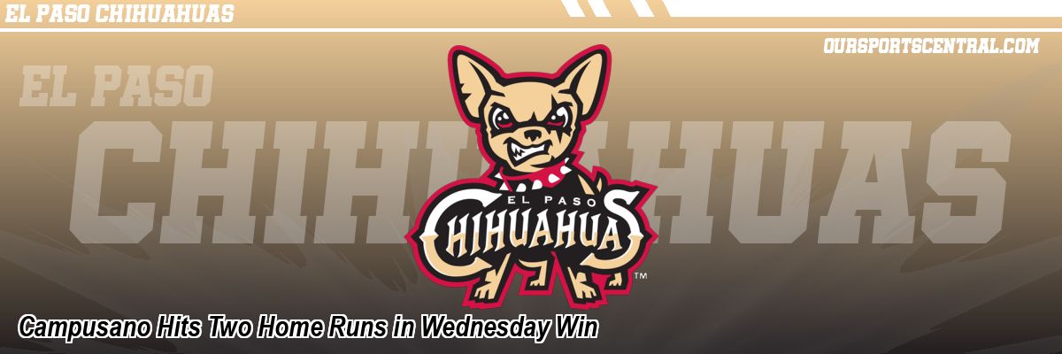 Campusano Hits Two Home Runs in Wednesday Win