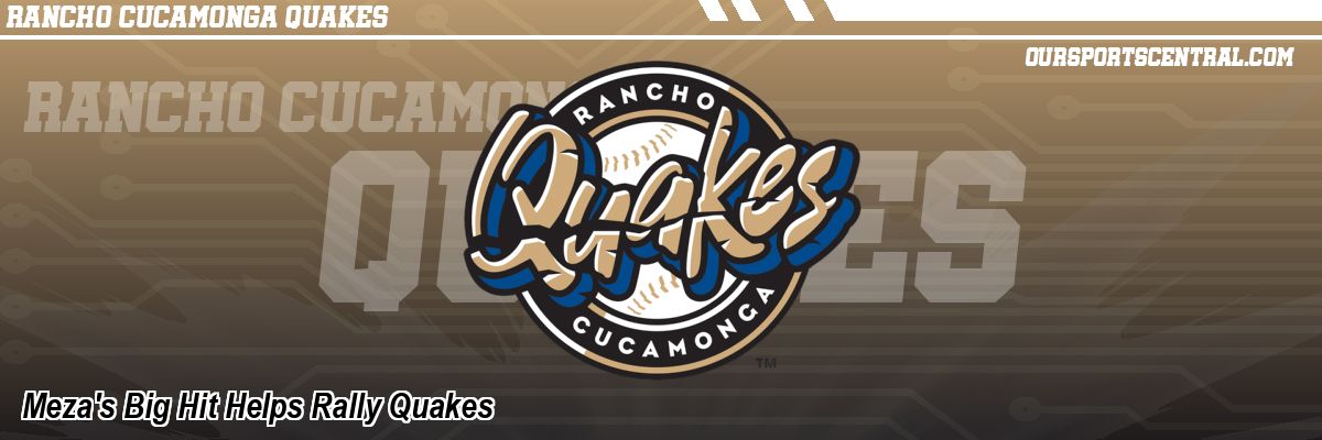 Meza's Big Hit Helps Rally Quakes