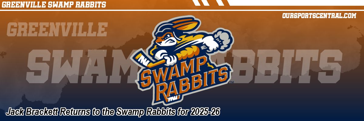 Jack Brackett Returns to the Swamp Rabbits for 2025-26