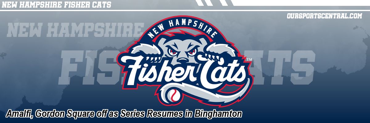 Amalfi, Gordon Square off as Series Resumes in Binghamton