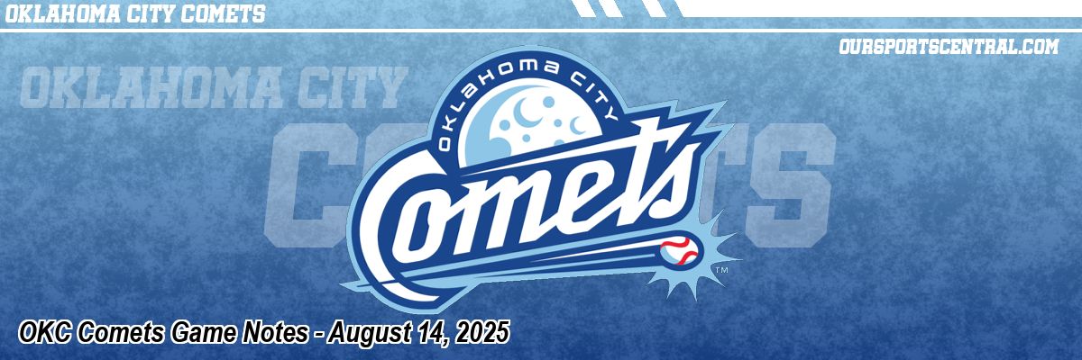 OKC Comets Game Notes - August 14, 2025