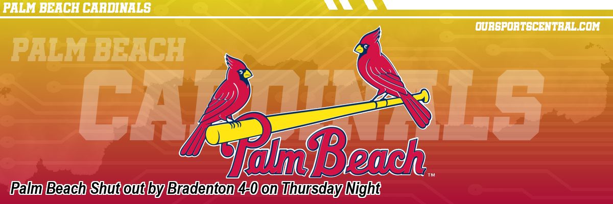 Palm Beach Shut out by Bradenton 4-0 on Thursday Night