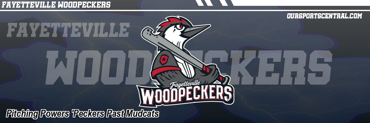 Pitching Powers 'Peckers Past Mudcats
