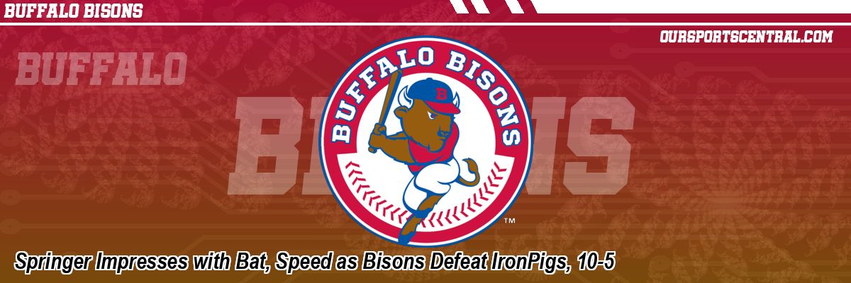 Springer Impresses with Bat, Speed as Bisons Defeat IronPigs, 10-5
