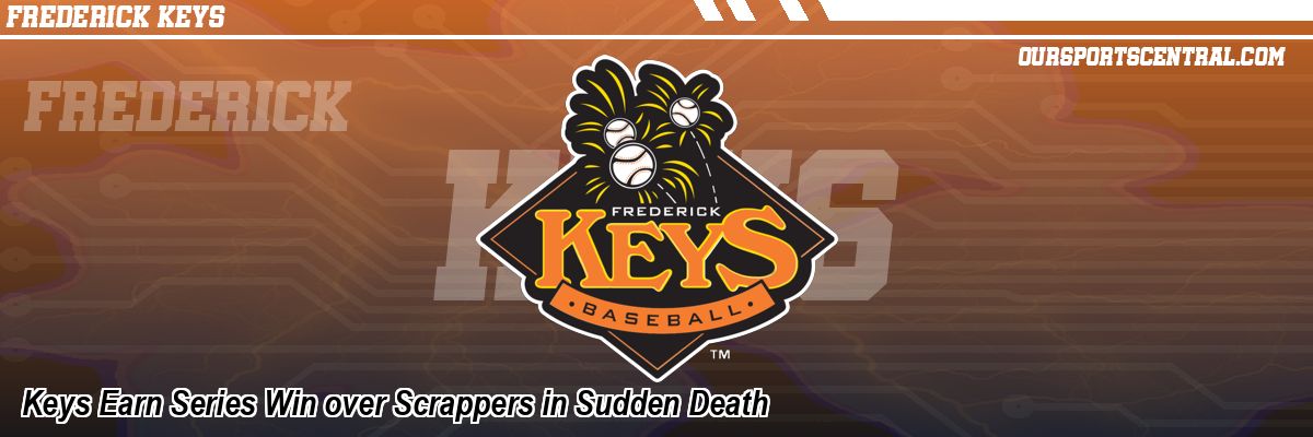 Keys Earn Series Win over Scrappers in Sudden Death