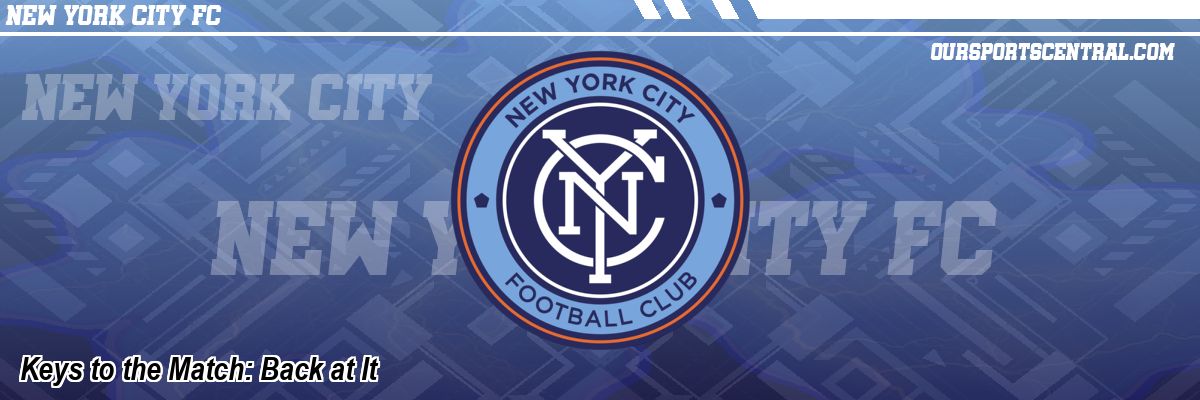 Keys to the Match: Back at It