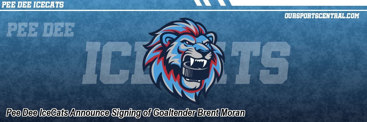 Pee Dee IceCats Announce Signing of Goaltender Brent Moran