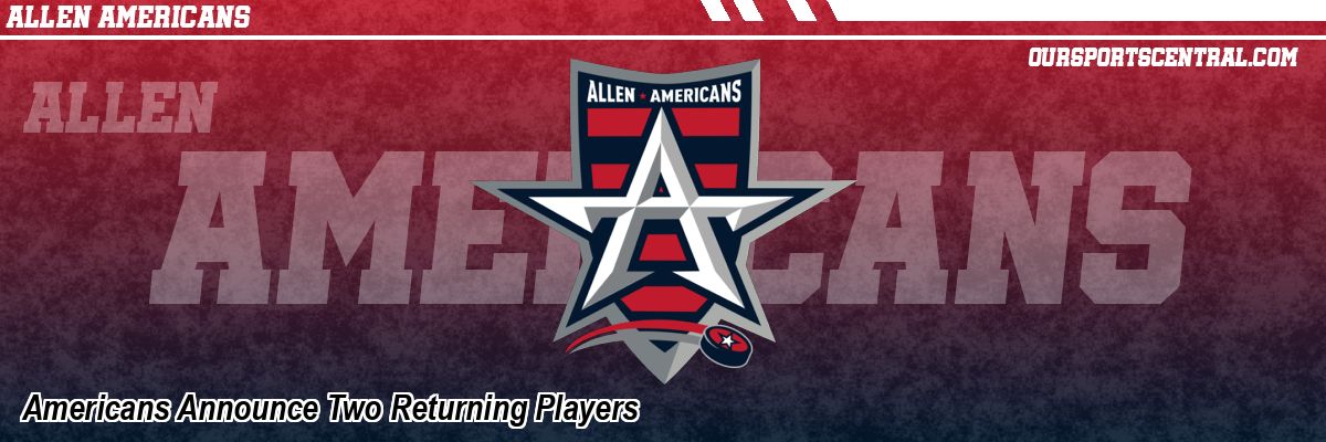 Americans Announce Two Returning Players