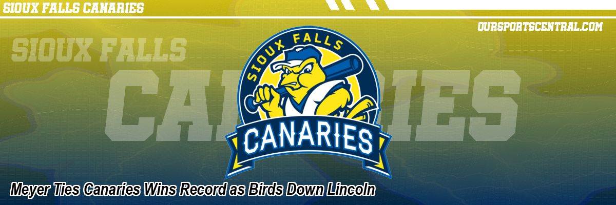 Meyer Ties Canaries Wins Record as Birds Down Lincoln