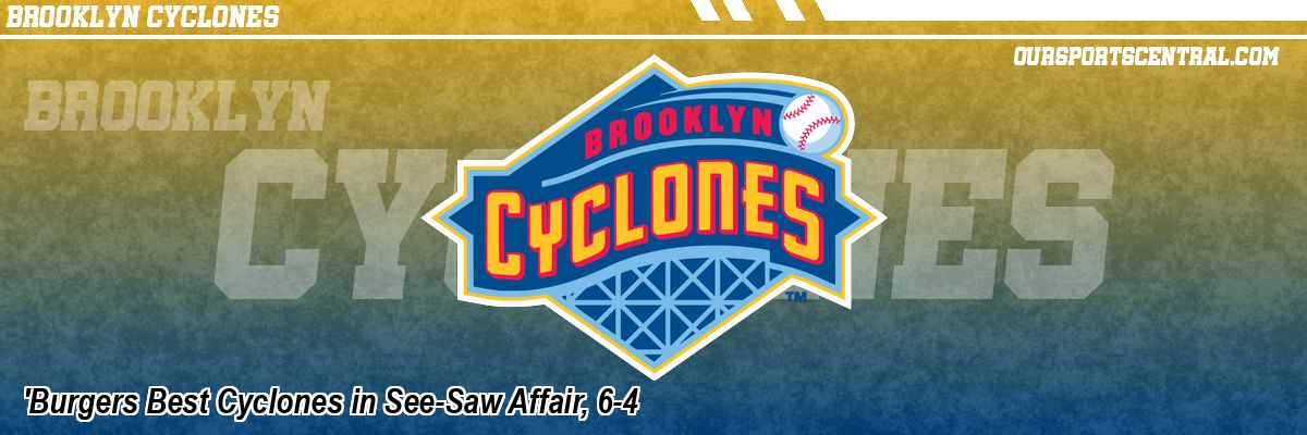 'Burgers Best Cyclones in See-Saw Affair, 6-4