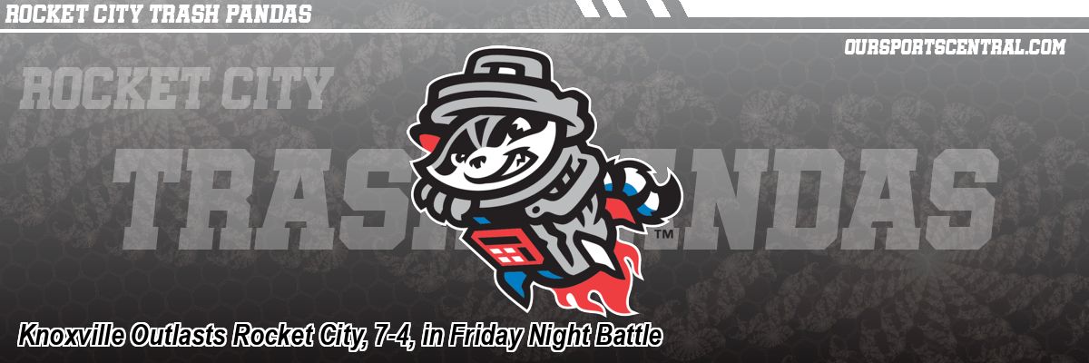 Knoxville Outlasts Rocket City, 7-4, in Friday Night Battle