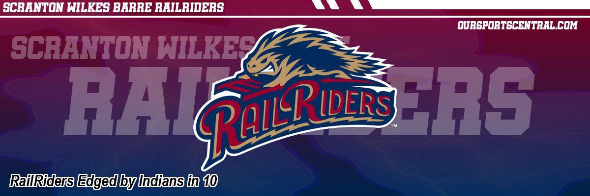RailRiders Edged by Indians in 10