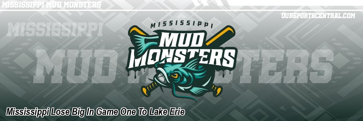 Mississippi Lose Big In Game One To Lake Erie