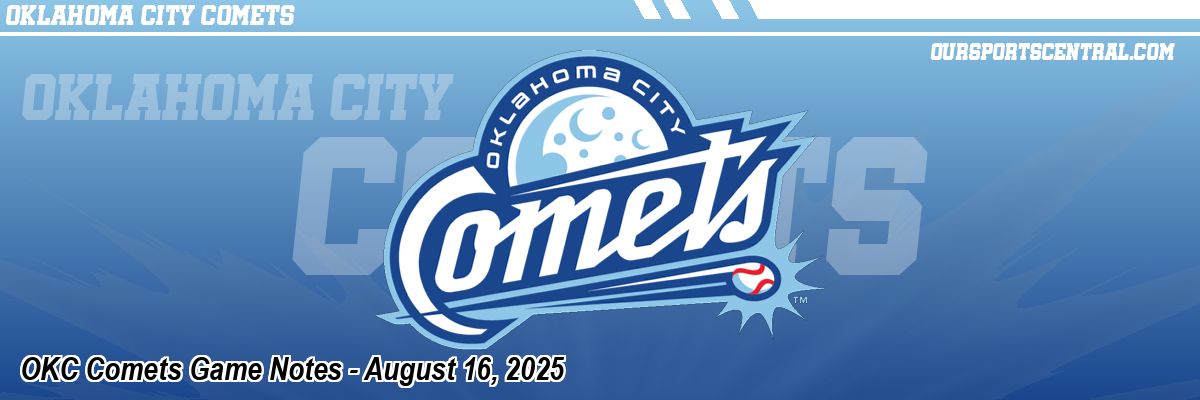 OKC Comets Game Notes - August 16, 2025