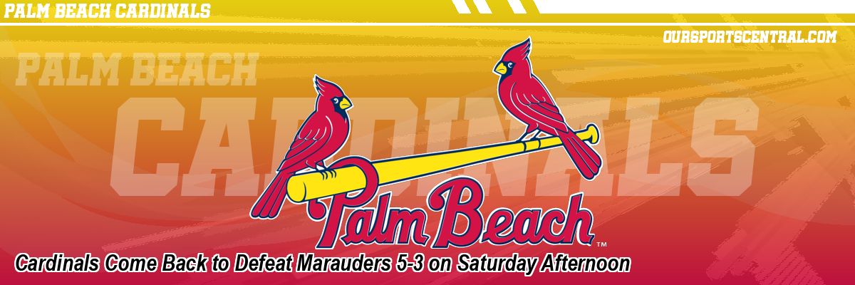 Cardinals Come Back to Defeat Marauders 5-3 on Saturday Afternoon
