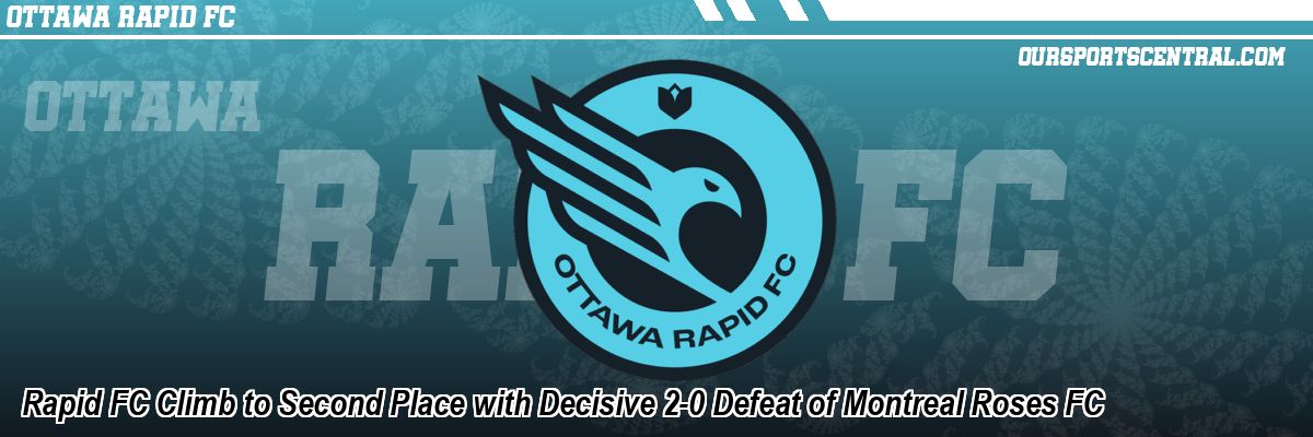 Rapid FC Climb to Second Place with Decisive 2-0 Defeat of Montreal Roses FC