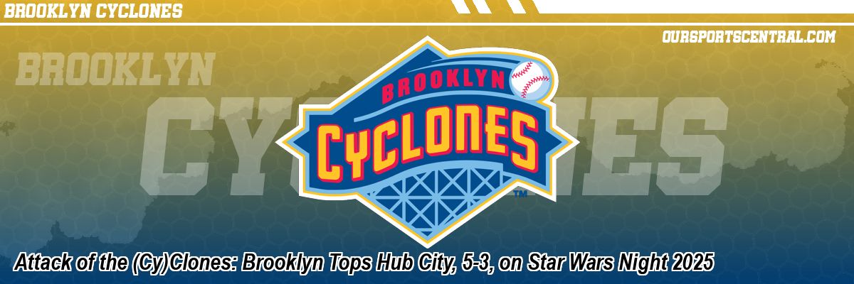 Attack of the (Cy)Clones: Brooklyn Tops Hub City, 5-3, on Star Wars Night 2025