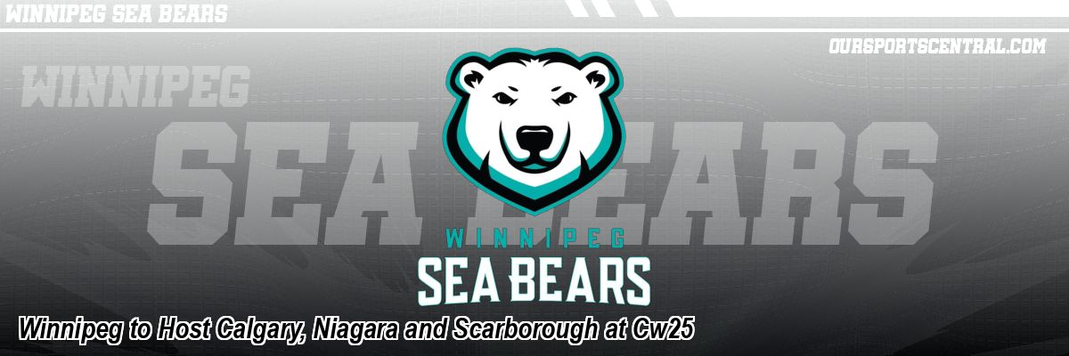 Winnipeg to Host Calgary, Niagara and Scarborough at Cw25
