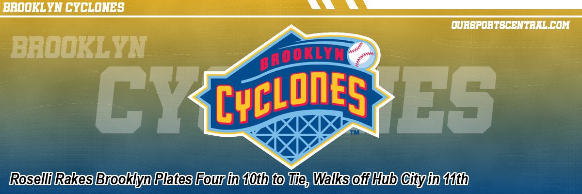 Roselli Rakes Brooklyn Plates Four in 10th to Tie, Walks off Hub City in 11th