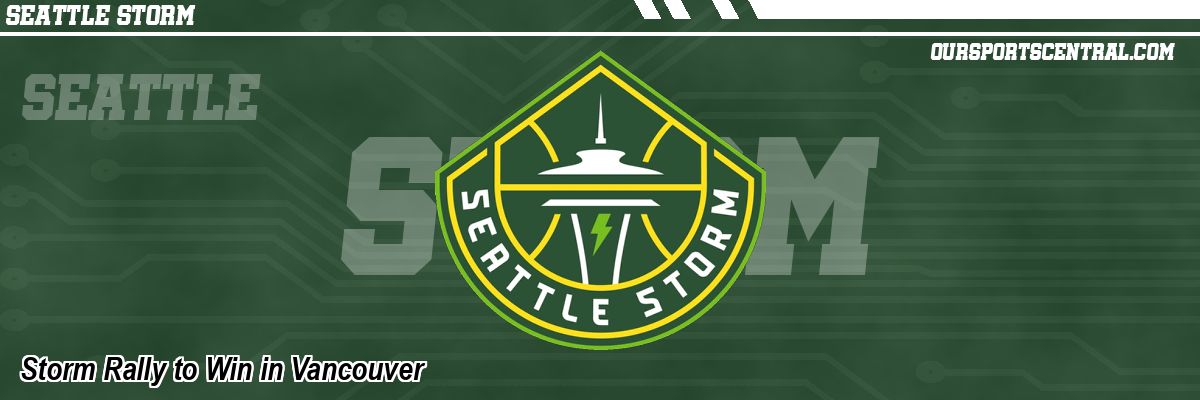 Storm Rally to Win in Vancouver