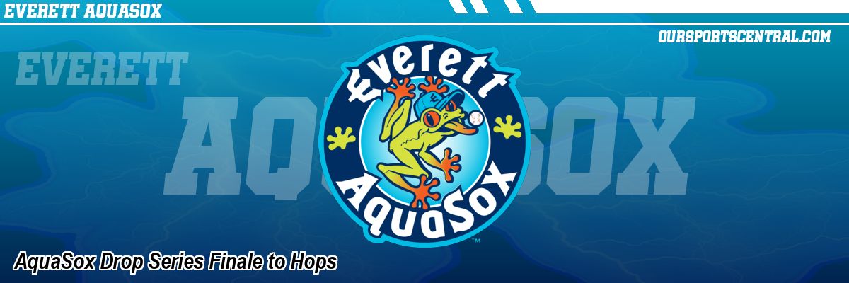 AquaSox Drop Series Finale to Hops
