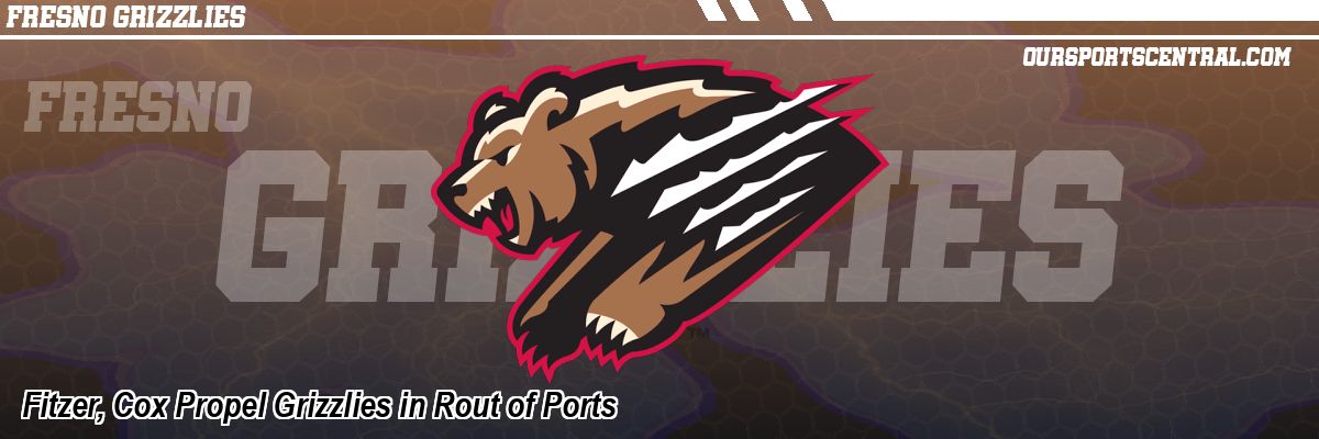 Fitzer, Cox Propel Grizzlies in Rout of Ports