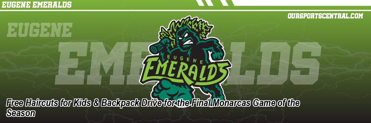 Free Haircuts for Kids & Backpack Drive for the Final Monarcas Game of the Season