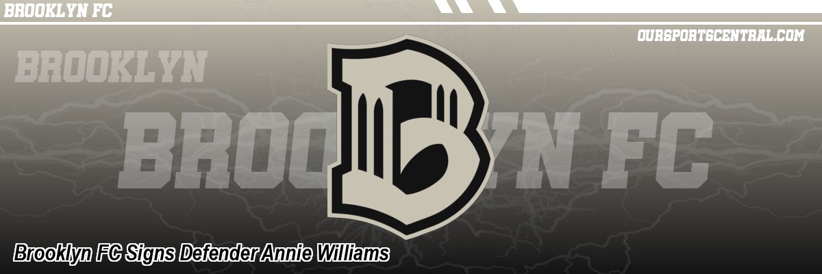 Brooklyn FC Signs Defender Annie Williams