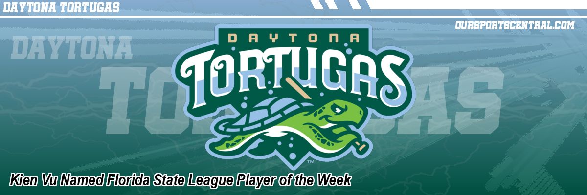Kien Vu Named Florida State League Player of the Week