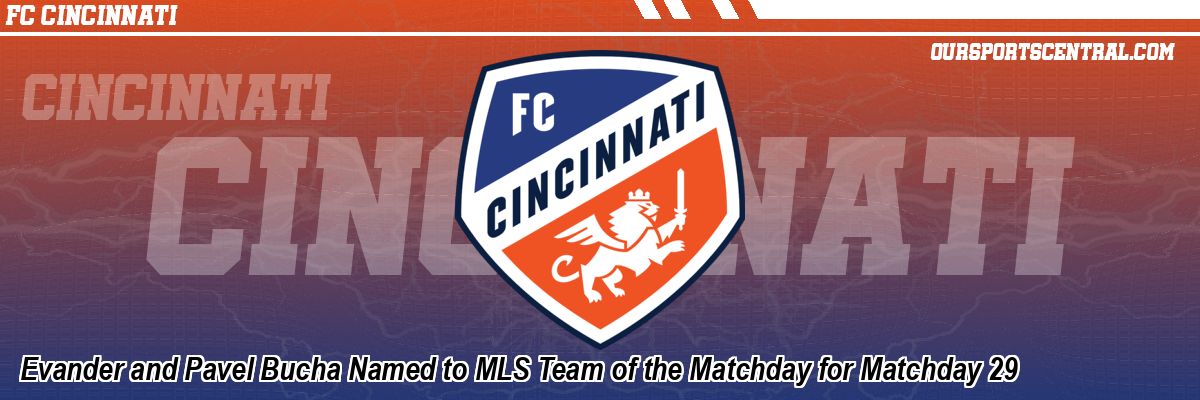 Evander and Pavel Bucha Named to MLS Team of the Matchday for Matchday 29