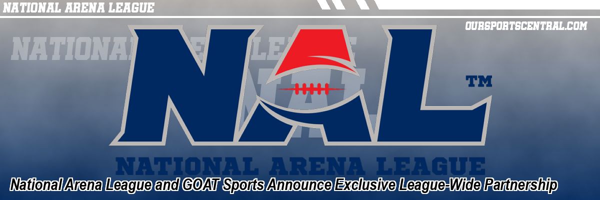 National Arena League and GOAT Sports Announce Exclusive League-Wide Partnership