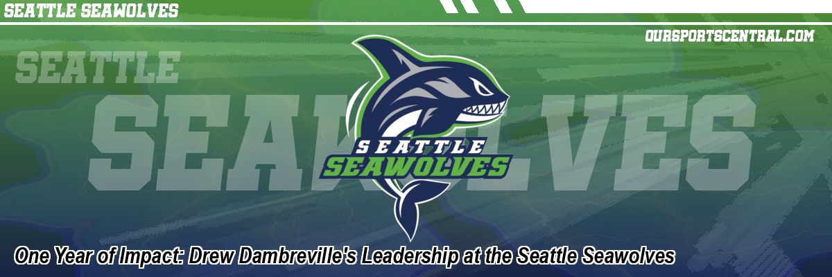 One Year of Impact: Drew Dambreville's Leadership at the Seattle Seawolves