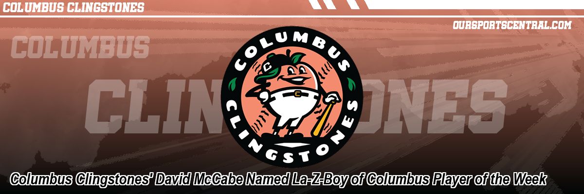 Columbus Clingstones' David McCabe Named La-Z-Boy of Columbus Player of the Week