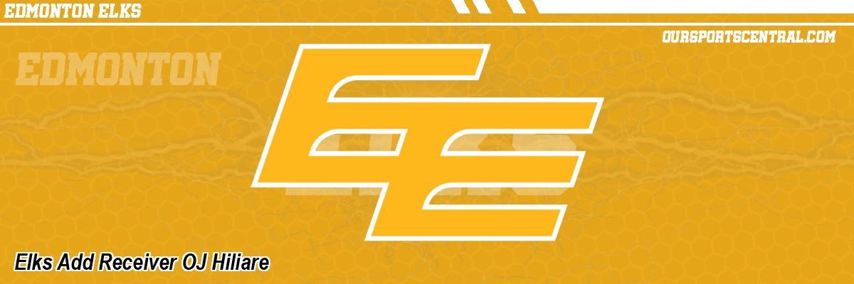 Elks Add Receiver OJ Hiliare