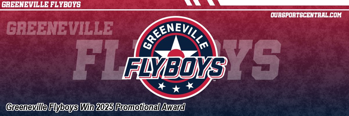 Greeneville Flyboys Win 2025 Promotional Award