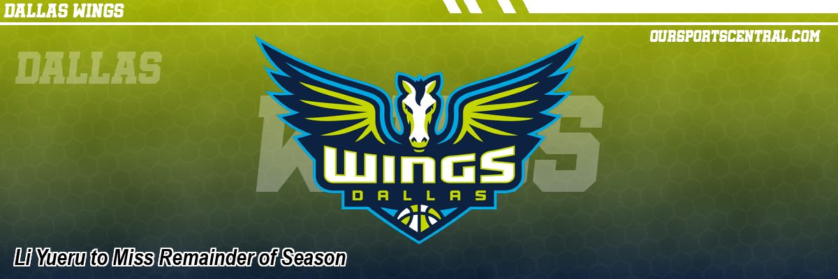 Li Yueru to Miss Remainder of Season