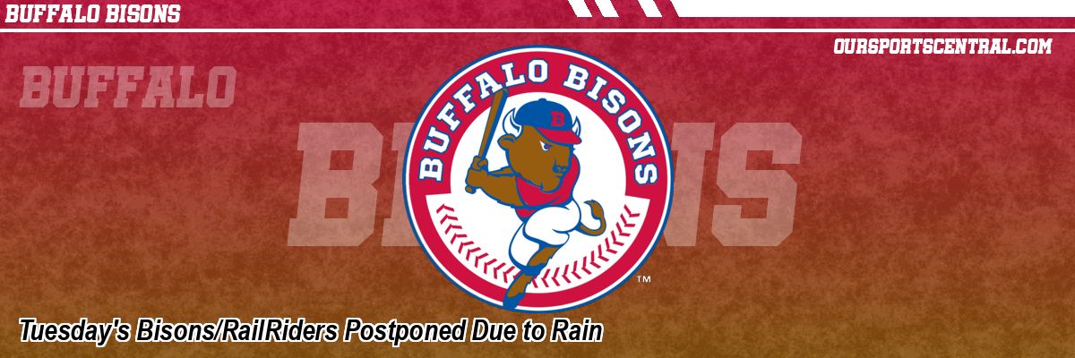 Tuesday's Bisons/RailRiders Postponed Due to Rain
